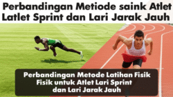 Perbandingan Metode Latihan Fisik untuk Atlet Lari Sprint dan Lari Jarak Jauh